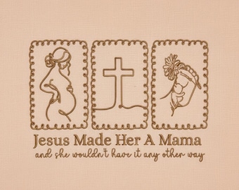 Diseño de bordado "Jesús la hizo mamá", patrón de puntada con cita cristiana, archivo de bordado a máquina "Vida de mamá", estética cristiana