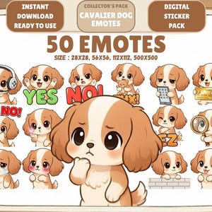 May include: A digital sticker pack featuring 50 Cavalier King Charles Spaniel emotes. The emotes include various expressions and actions, such as playing a game, holding a credit card, and saying "Yes" and "No". The size is 28x28, 56x56, 112x112, and 500x500 pixels.