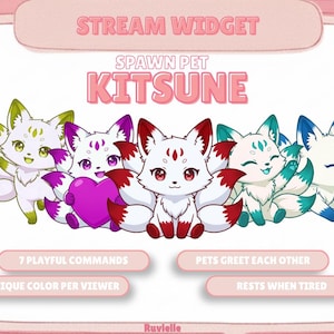 May include: A digital graphic titled STREAM WIDGET SPAWN PET KITSUNE featuring five cartoon foxes with multiple tails in green, purple, red, teal, and blue. Text includes 7 PLAYFUL COMMANDS, PETS GREET EACH OTHER, UNIQUE COLOR PER VIEWER, and RESTS WHEN TIRED.