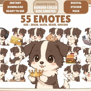 May include: A digital sticker pack with 55 border collie dog emotes. The emotes display diverse expressions and activities, such as wearing headphones, holding a credit card, and wearing a crown. The emote sizes are 28x28, 56x56, 112x112, and 500x500 pixels.