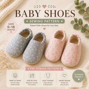 以下が含まれることがあります： ベビーシューズの縫製パターン。 水色と白の花柄のベビーシューズと、ピンクの花柄のベビーシューズの2足が写っています。「Baby Shoes」と「Sewing Pattern」の文字。サイズは0～18ヶ月です。