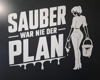 Funny saying statement sticker pinup girl 26 x 20 cm /Clean was never the plan
