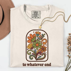 To whatever end shirt, throne of glass quote sweatshirt, sjm merch, aelin galathynius gift, manon blackbeak, we are the thirteen image 1