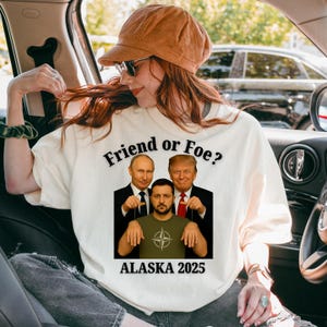 Trump Putin Summit Satire T-Shirt, Friend or Foe Shirt Alaska 2025 Political Graphic Tee, Political Commentary Shirt, Activist Statement Tee
