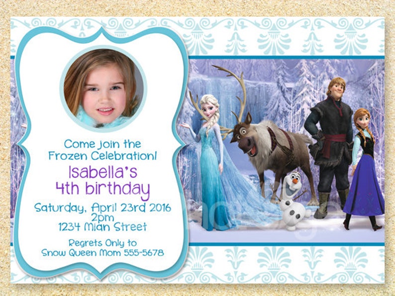 May include: A Frozen-themed birthday invitation with a photo of a young girl. The invitation features Elsa, Anna, Kristoff, Sven, and Olaf. Text includes "Come join the Frozen Celebration! Isabella's 4th birthday."