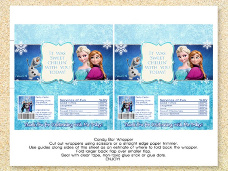 May include: Candy bar wrapper featuring characters from the movie Frozen. The design includes Elsa, Anna, and Olaf against a blue and white snowflake background. Text reads "It was sweet chillin' with you today!" and "Thank You for Celebrating with Me Today!"