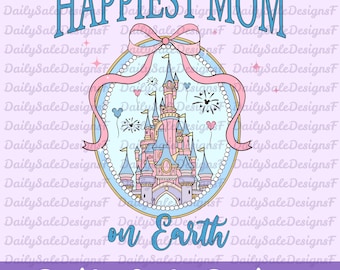 Happiest Mom Png, Castle coquette Png, Mouse Mom Png, Family Vacation Png, Mother's Day Png, Family Trip Png, Gift For Mommy
