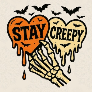 Stay Creepy PNG, Retro Dripping Heart Halloween Clipart, Skeleton Hand Spooky Graphic, Grunge Horror Sublimation Design,  Trendy Png
