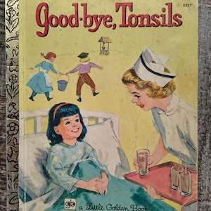 Livro infantil vintage de 1976 da coleção Little Golden Book: Adeus, Amígdalas | Livro médico retrô para crianças | História de hospital | Livro infantil