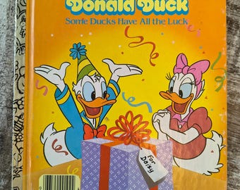 1987 Vintage Donald Duck Golden Book – Some Ducks Have All the Luck | Classic Disney Storybook
