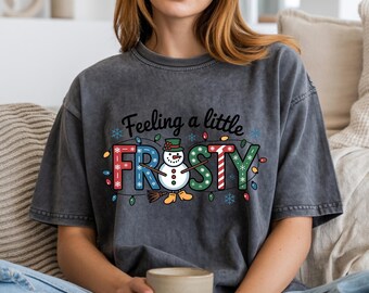 Feelin 'a little frosty png Sublimationsdesign-Download, frohe Weihnachten png, niedliche Schneemann png, Winter Vibes png, Weihnachten, Kleinkind Weihnachten