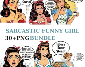 May include: A digital art bundle featuring six vintage-style illustrations of women with sarcastic quotes in speech bubbles. The images include phrases like "Nobody Cares" and "Fresh Sarcasm Served Daily."