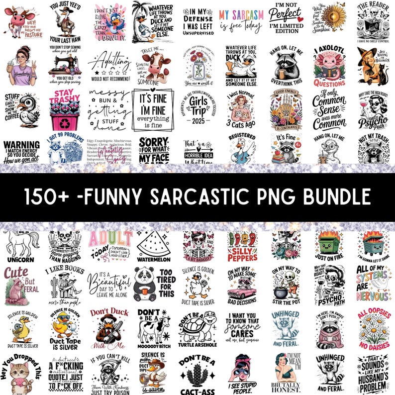 Puede incluir: Una colecci&oacute;n de m&aacute;s de 150 dise&ntilde;os PNG divertidos y sarc&aacute;sticos. Los dise&ntilde;os incluyen varias citas, animales e ilustraciones, como una vaca, un pato y un mapache, con frases como "Estoy bien" y "Stay Trashy."