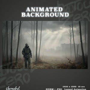 May include: An animated background featuring a figure in a gas mask and dark tactical gear walking through a misty, leafless forest. In the distance, grey buildings are visible under a cloudy sky with light rays. Text reads ANIMATED BACKGROUND, chernobyl, 1920 x 1080 10 sec, .WEBM + .PNG Looped Animation.