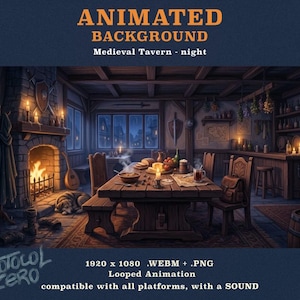 May include: An animated background of a medieval tavern at night, featuring a stone fireplace with a fire, a wooden table with food and drinks, a sleeping dog, and tavern decor. Text reads: ANIMATED BACKGROUND Medieval Tavern - night 1920 x 1080 .WEBM + .PNG