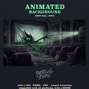 May include: An animated background featuring a dark, shadowy creature with glowing green eyes emerging from a torn movie screen in a dilapidated theatre. Rows of purple seats, film reels, and a projector beam are visible in the scene. Text reads ANIMATED BACKGROUND GHOST MALL / MOVIE and PROTOCOL ZERO.