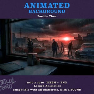 May include: An animated background titled Zombie Time featuring a dark, post-apocalyptic scene viewed through a window. Several figures stand in a rainy parking lot with vintage cars under a red sunset. Text includes 1920 x 1080 .WEBM + .PNG.