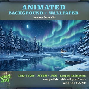 May include: Animated background and wallpaper featuring an aurora borealis scene. The image shows a winter landscape with snow-covered trees, a river, and a small cabin. The sky displays vibrant green and purple aurora lights. Text includes "ANIMATED BACKGROUND + WALLPAPER".