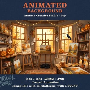 May include: An animated background titled ANIMATED BACKGROUND Autumn Creative Studio - Day, featuring a cozy art studio with pumpkins, easels, paintings, bookshelves, string lights, and a black cat. Text includes 1920 x 1080 .WEBM + .PNG.