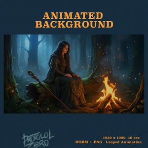 May include: An animated background featuring a person with long dark hair sitting on a mossy log in a dark forest next to a campfire. The text reads ANIMATED BACKGROUND, PROTOCOL ZERO, 1920 x 1080, 10 sec, .WEBM + .PNG, and Looped Animation.