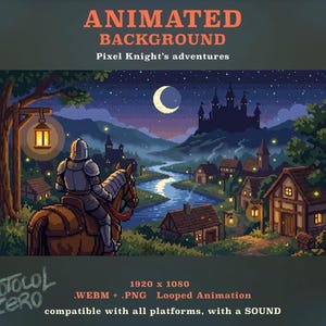 May include: An animated pixel art background titled ANIMATED BACKGROUND Pixel Knight's adventures. It features a knight on horseback overlooking a village with a river, a castle, and a crescent moon in the night sky. Includes 1920 x 1080 resolution.
