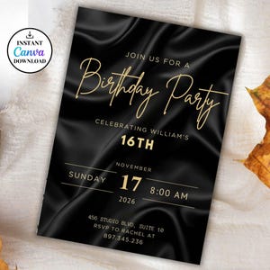 May include: Black birthday party invitation with gold text. The invitation reads "Join us for a Birthday Party" and celebrates William's 16th birthday on November 17, 2026, at 8:00 AM. Includes RSVP information and a Canva download logo.