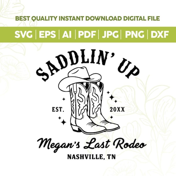 Last Rodeo Bachelorette SVG PNG,Rowdy Bachelorette Design Western Bach,Last Rodeo Texas Bachelorette Favors,Nashville Bach Party,cricut