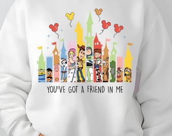 You've Got A Friend In Me Shirt, Disney Trip Tshirt, Toy Story Character Sweatshirt, Toy Story Friends Hoodie, Disneyland Vacation Tee, Gift