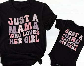Matching Mama and Me T-Shirt, Just A Mama Who Loves Her Girl Shirt, Mother-Daughter Shirt, Mommy and Me Tshirt, Mom To Be Gift