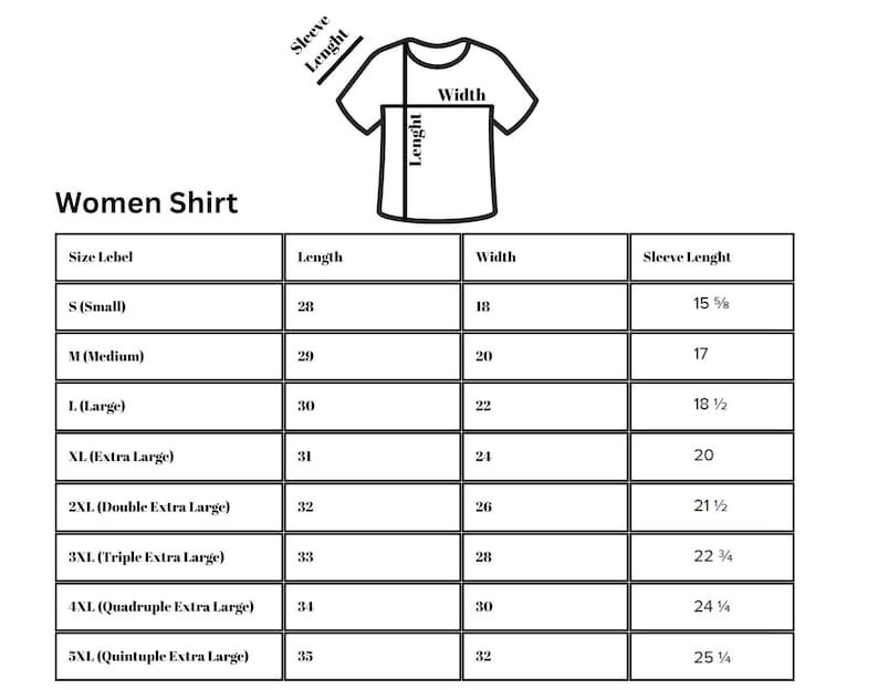 May include: A black and white diagram of a Women Shirt with measurements for length, width, and sleeve length. The size chart includes sizes from S (Small) to 5XL (Quintuple Extra Large), with measurements in inches.