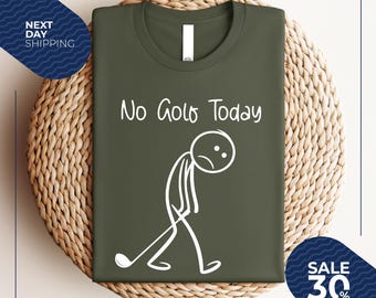 Funny No Golf Today Stickman Shirt | Rainy Day Golfer | Golfer Tee | Golfers Shirt | Golf Lover Shirt