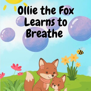 Ollie the Fox Learns to Breathe