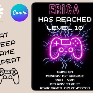 May include: A black invitation card with a neon pink game controller graphic and the text "ERICA HAS REACHED LEVEL 10". Additional text includes event details: date, time, location, and RSVP information. The design also features the words "EAT SLEEP GAME REPEAT".