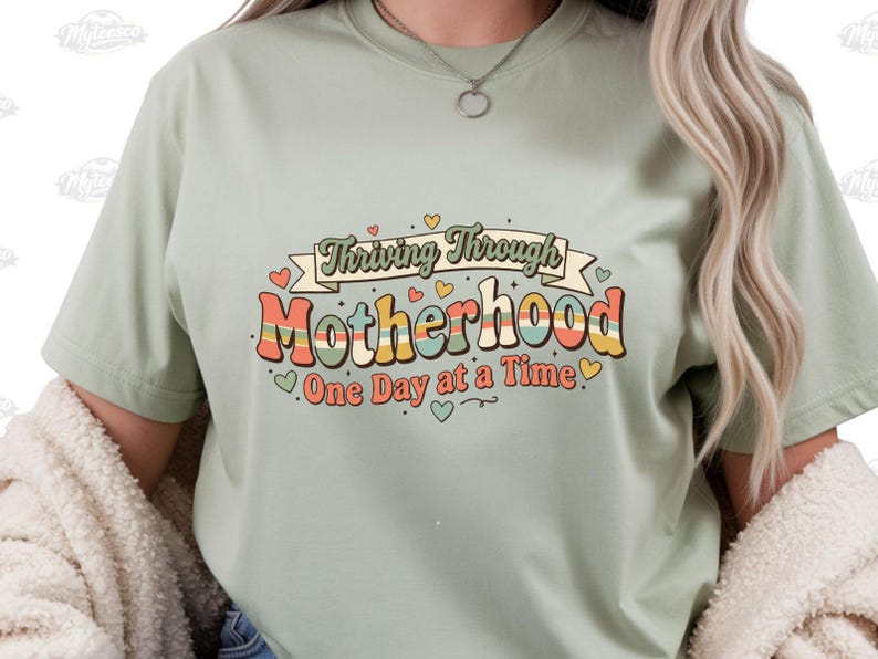 Thriving Through Motherhood Shirt, Mom Life Shirt, One Day At A Time Tee, Funny Mom Shirt, Gift For Mom, Retro Mom Shirt