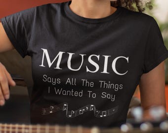 Musik säger allt | Musikälskare-T-shirt | Band, kör och musiker-gåva