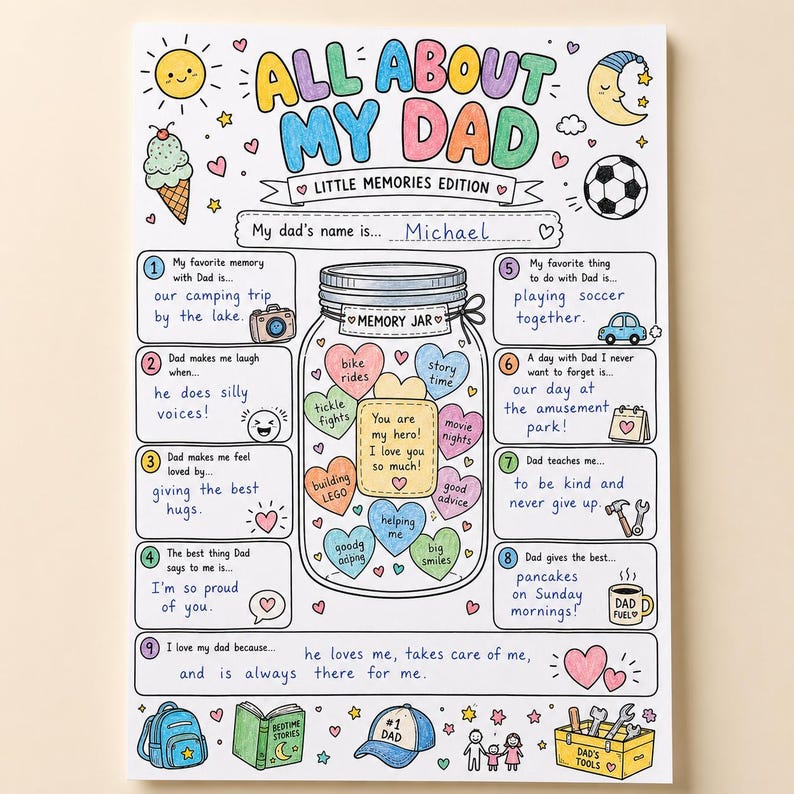 May include: A colorful All About My Dad Little Memories Edition activity sheet featuring a central memory jar illustration filled with heart-shaped notes, surrounded by numbered prompts, hand-drawn icons like a sun, soccer ball, and tools.