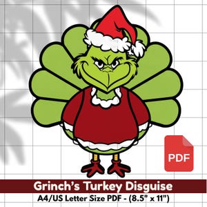 May include: A digital illustration of the Grinch in a turkey disguise. The Grinch is green with a red outfit and a Santa hat. The image includes the text "Grinch's Turkey Disguise" and is sized at 8.5" x 11".