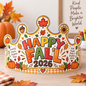 Op de afbeelding: Een papieren kroon met de tekst HAPPY FALL 2026, versierd met illustraties van pompoenen, eikels, zonnebloemen en herfstbladeren. Het ontwerp bevat de zinnen Grateful Hearts Brighter Days en Kind People Make a Brighter World.