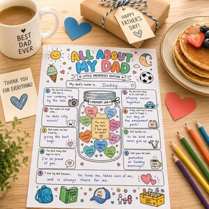 May include: A white paper activity sheet titled All About My Dad Little Memories Edition with colorful hand-drawn illustrations of a memory jar, hearts, and icons. The sheet includes numbered prompts filled in with handwritten text about a father.