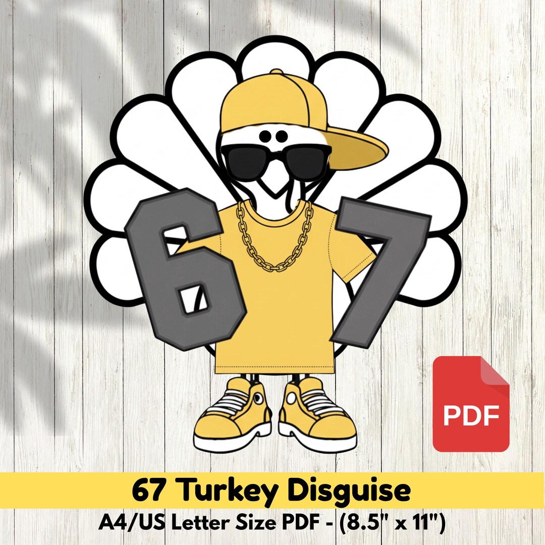 Six Seven 67 Turkey Disguise Printable - Colorable 67 Bruh Costume ...