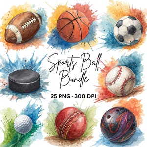 Watercolor Sport Balls Clipart 25 PNG, Basketball, Soccer, Golf Graphics for Paper Craft, Journals & Sports Equipment Design, Commercial Use