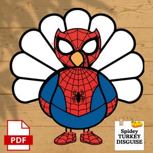 May include: A cartoon illustration of a turkey dressed as Spider-Man. The turkey has a red and blue costume with a spider web design and a black spider emblem. The image includes the text "Spidey TURKEY DISGUISE" and a PDF icon.