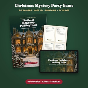 May include: A Christmas Mystery Party Game titled The Great Hollyberry Pudding Heist, featuring a printable host guide, game cards, and TV slides. The materials display a snowy mansion illustration, text for 6-8 players, and ages 12+.