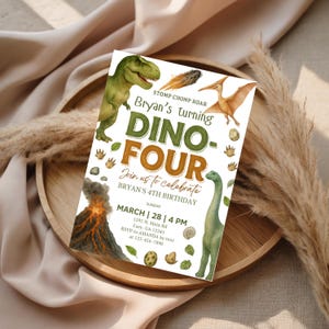 May include: A Dino-Four birthday invitation featuring watercolor illustrations of dinosaurs, a volcano, and foliage. The invitation includes the text "Bryan's turning DINO-FOUR" and event details.