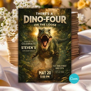 May include: A birthday party invitation with a dinosaur theme. The invitation features a green Tyrannosaurus Rex in a jungle setting with the text "THERE'S A DINO-FOUR ON THE LOOSE". The invitation is for Steven's 4th birthday, May 20th at 5:00 PM.