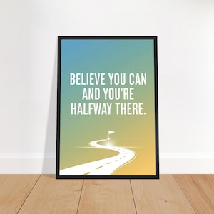 Believe in Yourself Framed Poster – Inspirational Wall Art