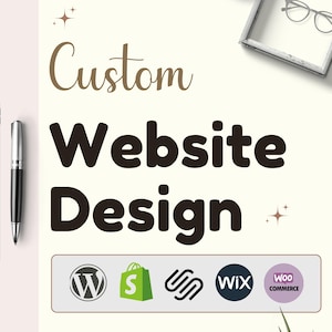 May include: A digital tablet displays a website design, with the words "Custom Website Design" in large text. The image includes logos for WordPress, Shopify, Squarespace, Wix, and WooCommerce. A pen and notebook are also visible.