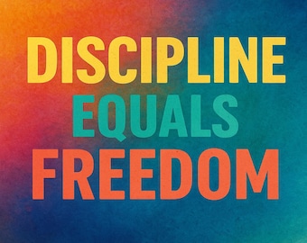 Arte de Parede Motivacional - Pôster "Disciplina é Igual a Liberdade" para Imprimir | Citação Inspiradora Colorida para Escritório ou Academia