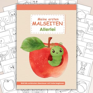May include: A children's coloring book titled "Meine ersten Malseiten Allerlei" with a red apple illustration and a green caterpillar. Surrounding the book are several black and white coloring pages with various images.