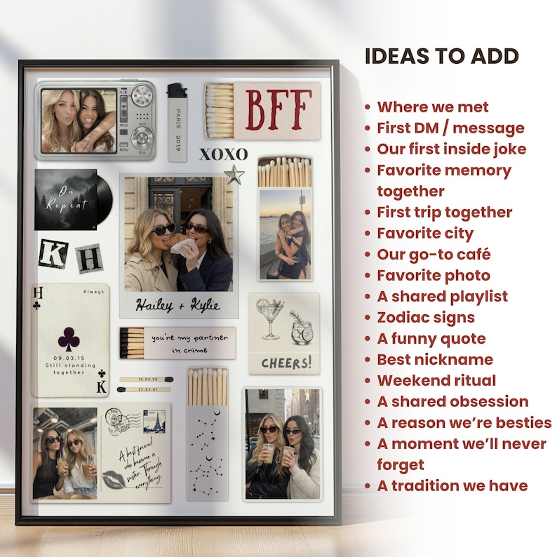 May include: A framed collage featuring photos, matchboxes, and cards. The photos show two women together. Text includes "BFF", "XOXO", "Hailey + Kylie", and "Cheers!". The collage is a personalized gift idea.